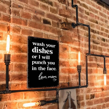 Funny 'Wash Your Dishes Or I'Ll Punch You In The Face' Metal Tin Sign