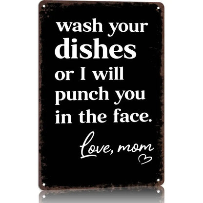 Funny 'Wash Your Dishes Or I'Ll Punch You In The Face' Metal Tin Sign