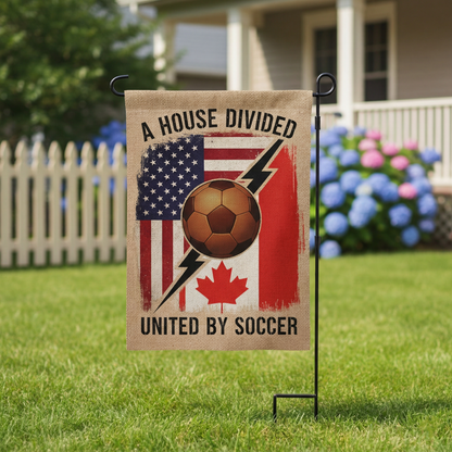 "House Divided, United by Soccer" - 2026 World Cup Edition Premium Garden Flag