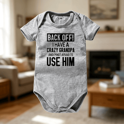 🔥Hot Sale 49% off🌟👶 "Back Off! I Have a Crazy Grandpa" Cute Cotton Baby Bodysuit