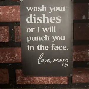 Funny 'Wash Your Dishes Or I'Ll Punch You In The Face' Metal Tin Sign